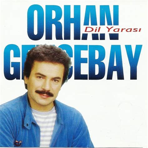 orhan gencebay dil yarası